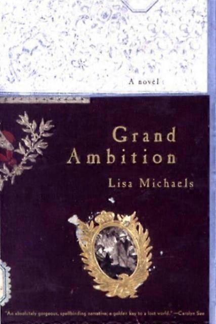 Grand Ambition - Lisa Michaels