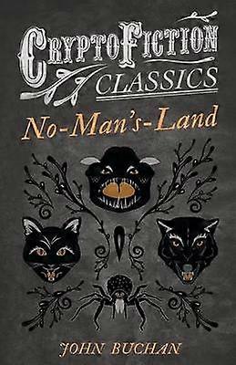 NoMan'sLand Cryptofiction Classics  Weird Tales of Strange Creatures