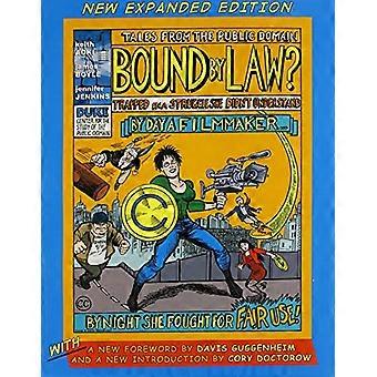 Bound by Law? Tales from the Public Domain New Expanded Edition