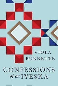 Confessions Of An Iyeska by Viola Burnette Paperback