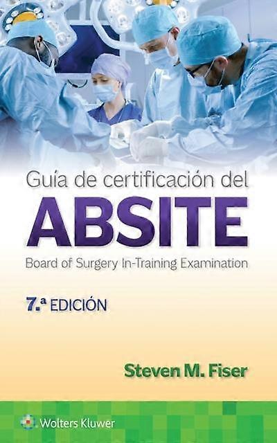 Guia De Certificacion Del Absite by Steven M. Fiser Paperback