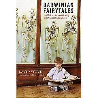 Darwinian Fairytales: egoïstische genen, fouten van erfelijkheid en andere fabels van evolutie