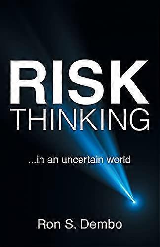 Risk Thinking: ...In an  - Uncertain World