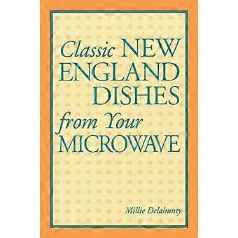 Klassische Neuengland-Gerichte aus der Mikrowelle – Millie Delahunty – Taschenbuch