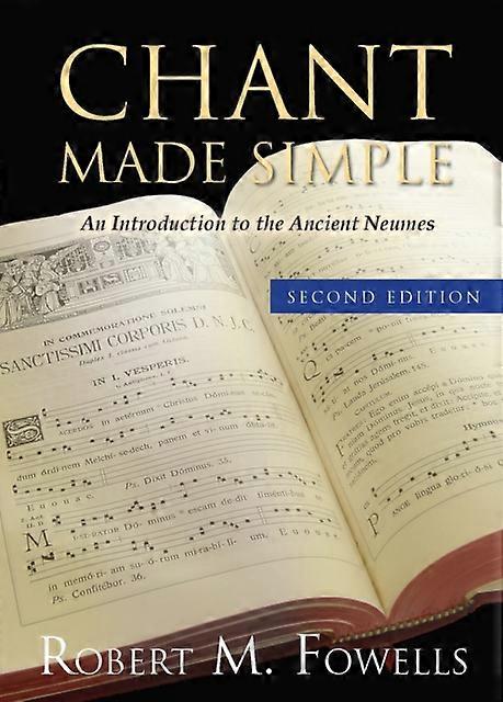 Chant Made Simple - Robert M. Fowells