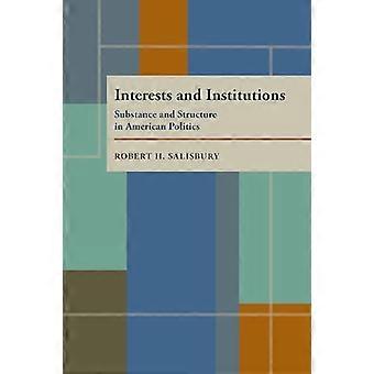 Interesser og institutioner Substans og struktur i amerikansk politik