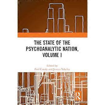 The State of the Psychoanalytic Nation Volume I