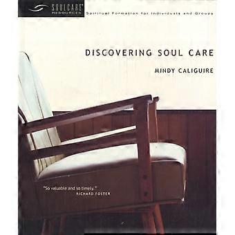 Discovering Soul Care - Mindy Caliguire - Paperback - en Book