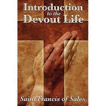 Introduction To The Devout Life A Classic Guide To Christian Spiritual Practice - Saint Francis De - Paperback - en Book