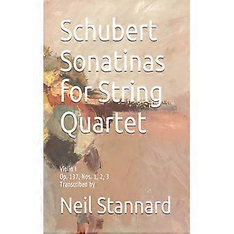 Schubert Sonatinas For String Quartet Violin I Op. 137 Nos. 1 2 3 Trans