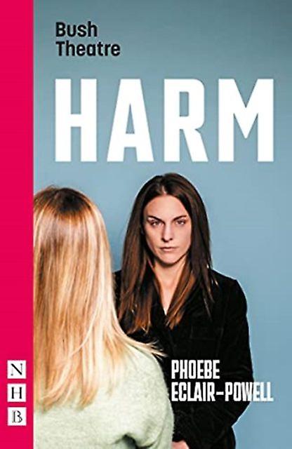 Harm Nhb Modern Plays by Phoebe EclairPowell Paperback
