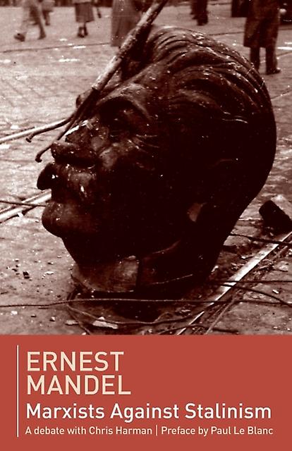 Marxists Against Stalinism - Ernest Mandel - Far-left political ideologies and movements - Resistance Books - Paperback