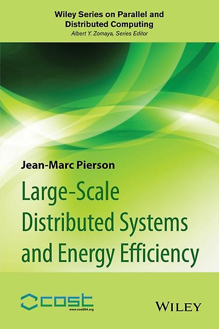 Largescale Distributed Systems And Energy Efficiency by JeanMarc Pierson Hardback Book