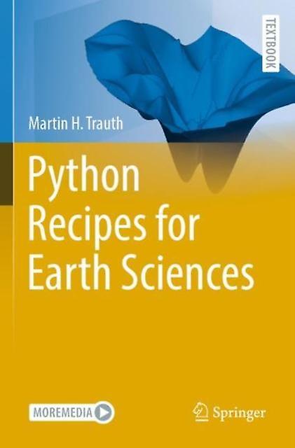 Python Recipes For Earth Sciences by Martin H. Trauth Paperback