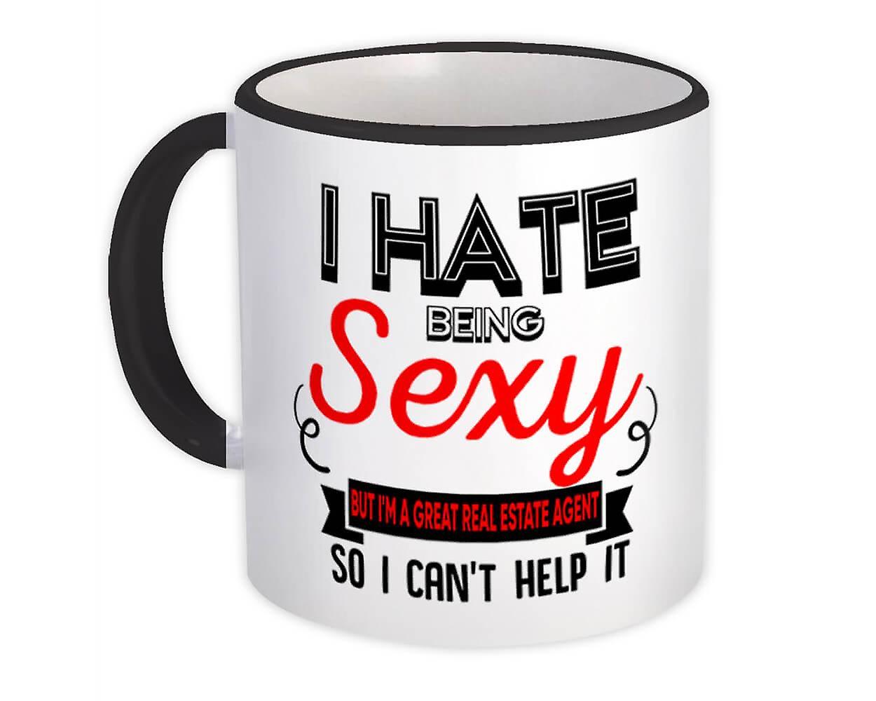 Gift Mug: Hate Being Sexy REAL ESTATE AGENT Occupation