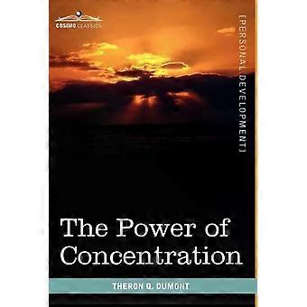 O Poder da Concentração - Theron Q. Dumont
