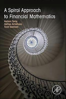 A Spiral Approach to Financial Mathematics