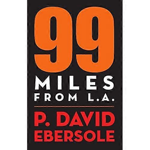 99 Miles From L.A.