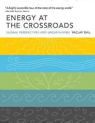 Energy at the Crossroads