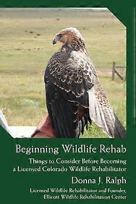 Beginning Wildlife Rehab