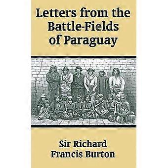 Briefe von den Schlachtfeldern Paraguays