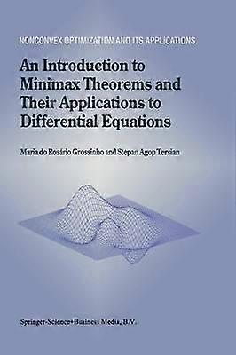 An Introduction to Minimax Theorems and Their Applications to Differential Equations