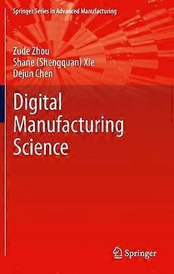 Fundamentals of Digital Manufacturing Science