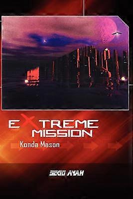 MISIÓN EXTREMA Konda Mason