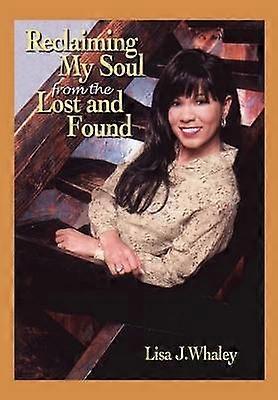 Reclaiming My Soul from the Lost and Found