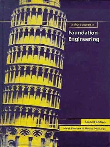 A Short Course in Foundation Engineering