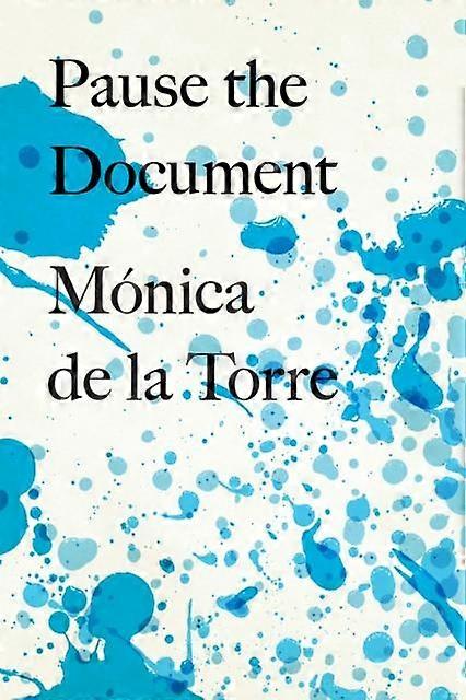 Pause The Document by Mnica de la Torre Paperback Book