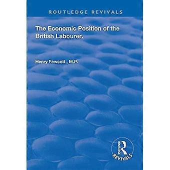 The Economic Position of the British Labourer