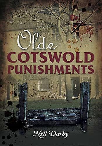 Olde Cotswold Punishments