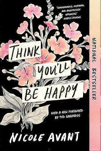 Think You'll Be Happy - Nicole Avant - Memoirs - Authors Equity - Paperback