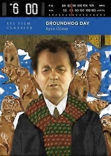 Groundhog Day - Ryan Gilbey