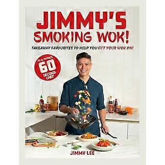 Jimmy's Smoking Wok: i preferiti da asporto per aiutarti a fare il tuo wok!