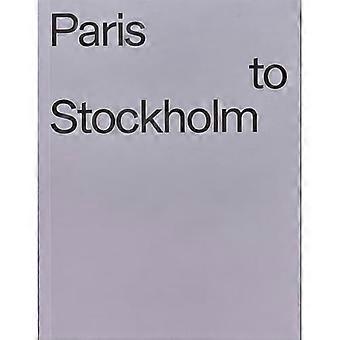Von Paris nach Stockholm: Ansichten aus dem Norden