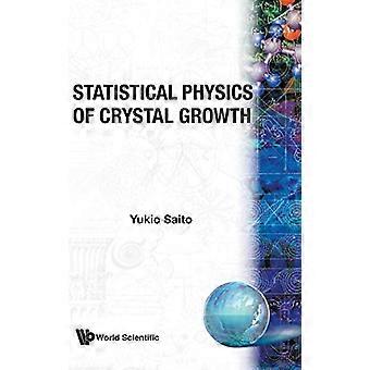 Statistisk fysikk av krystall veksten