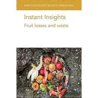 Informações rápidas sobre perdas e desperdício de frutas - Prof. Elhadi M. Yahia