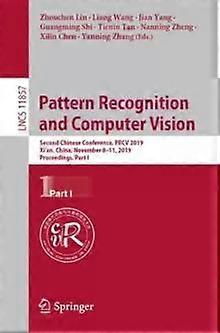 Pattern Recognition And Computer Vision Second Chinese Conference Prcv 2019 - Springer Nature B.V