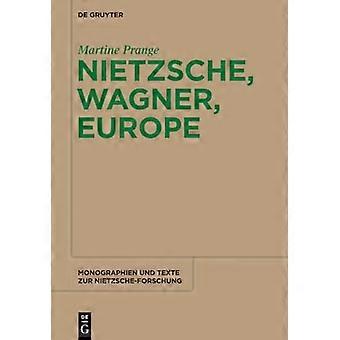 Nietzsche Wagner Europe