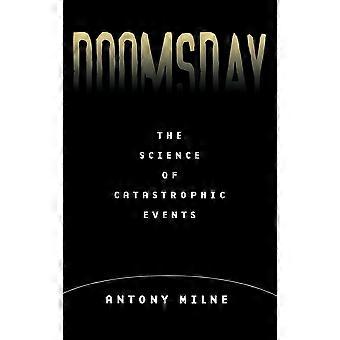 Doomsday The Science Of Catastrophic Events - Antony Milne - Hardcover - en Book