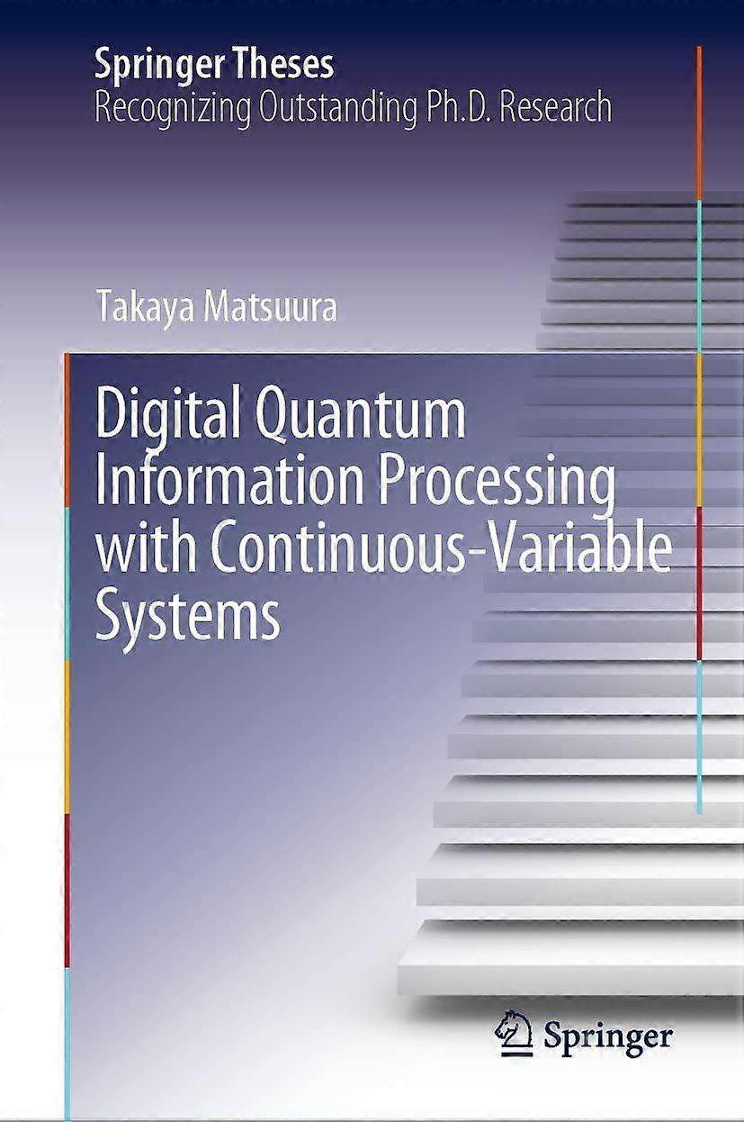 Digital quantum information processing with continuous-variable systems