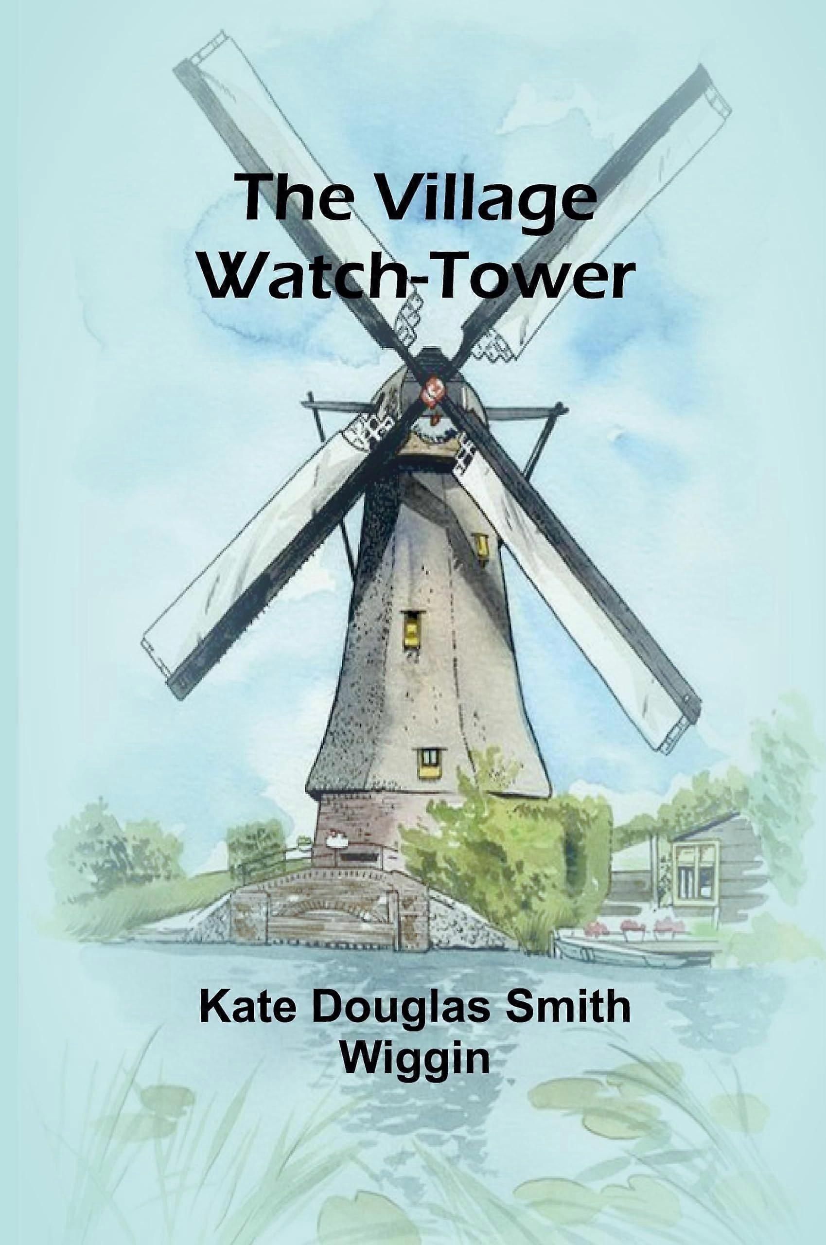The village watch-tower