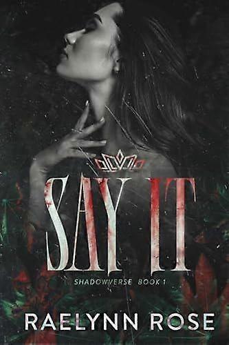 Say it