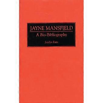 Jayne Mansfield A Bio-bibliography