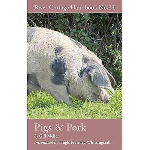 Ošípané & bravčové: River Cottage Handbook č 14