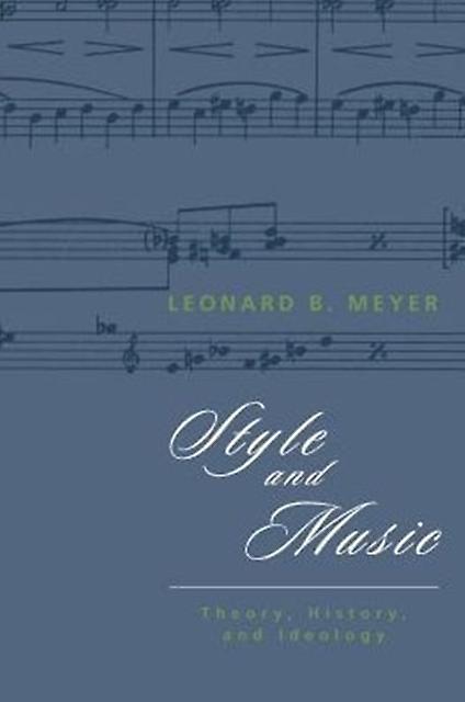 Style And Music by Leonard B. Meyer Paperback Book