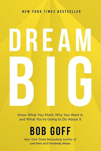Dream Big by Bob Goff Paperback