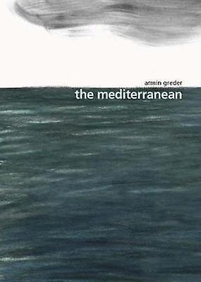 The Mediterranean by Armin Greder Hardback Book